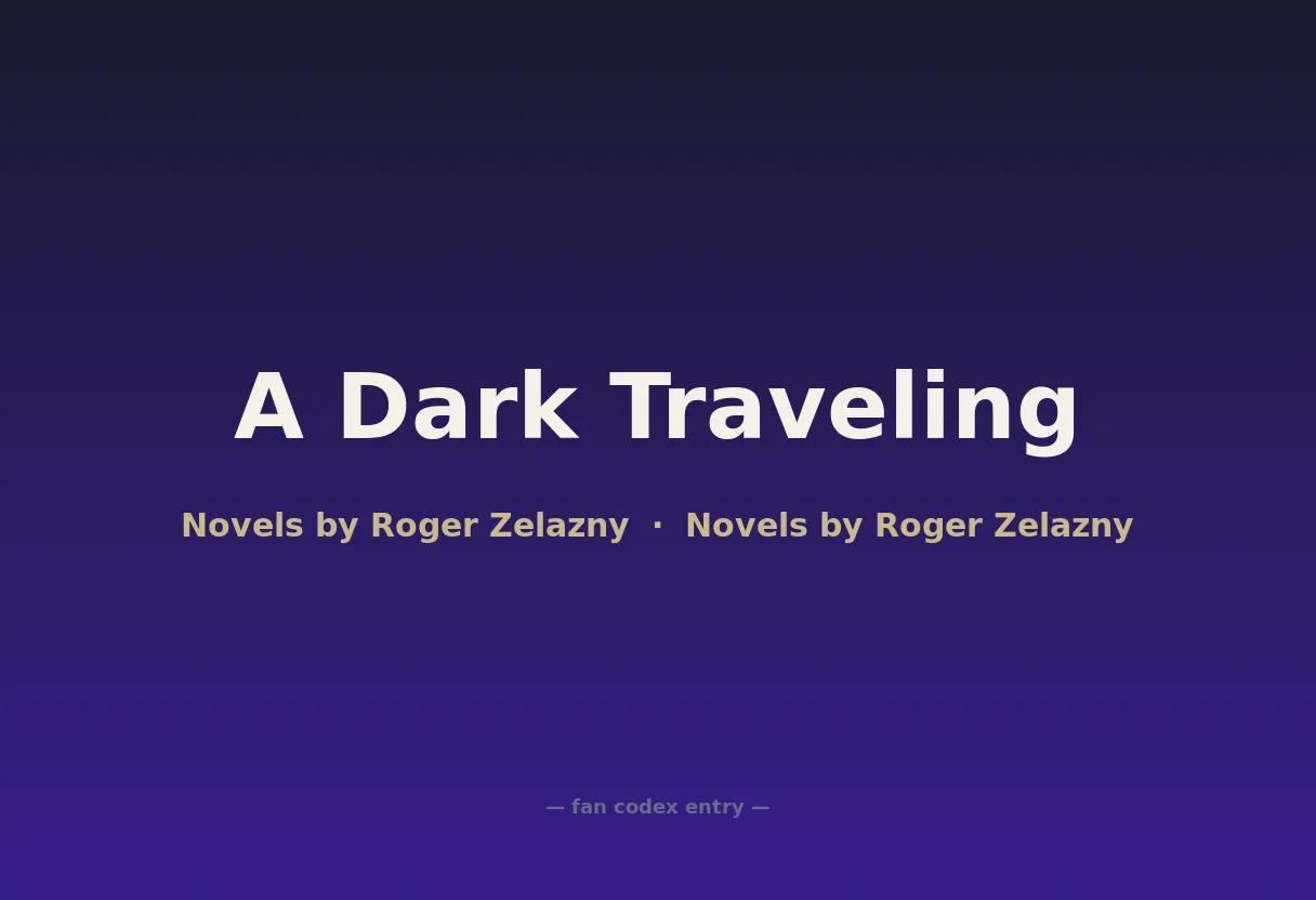 A Dark Traveling