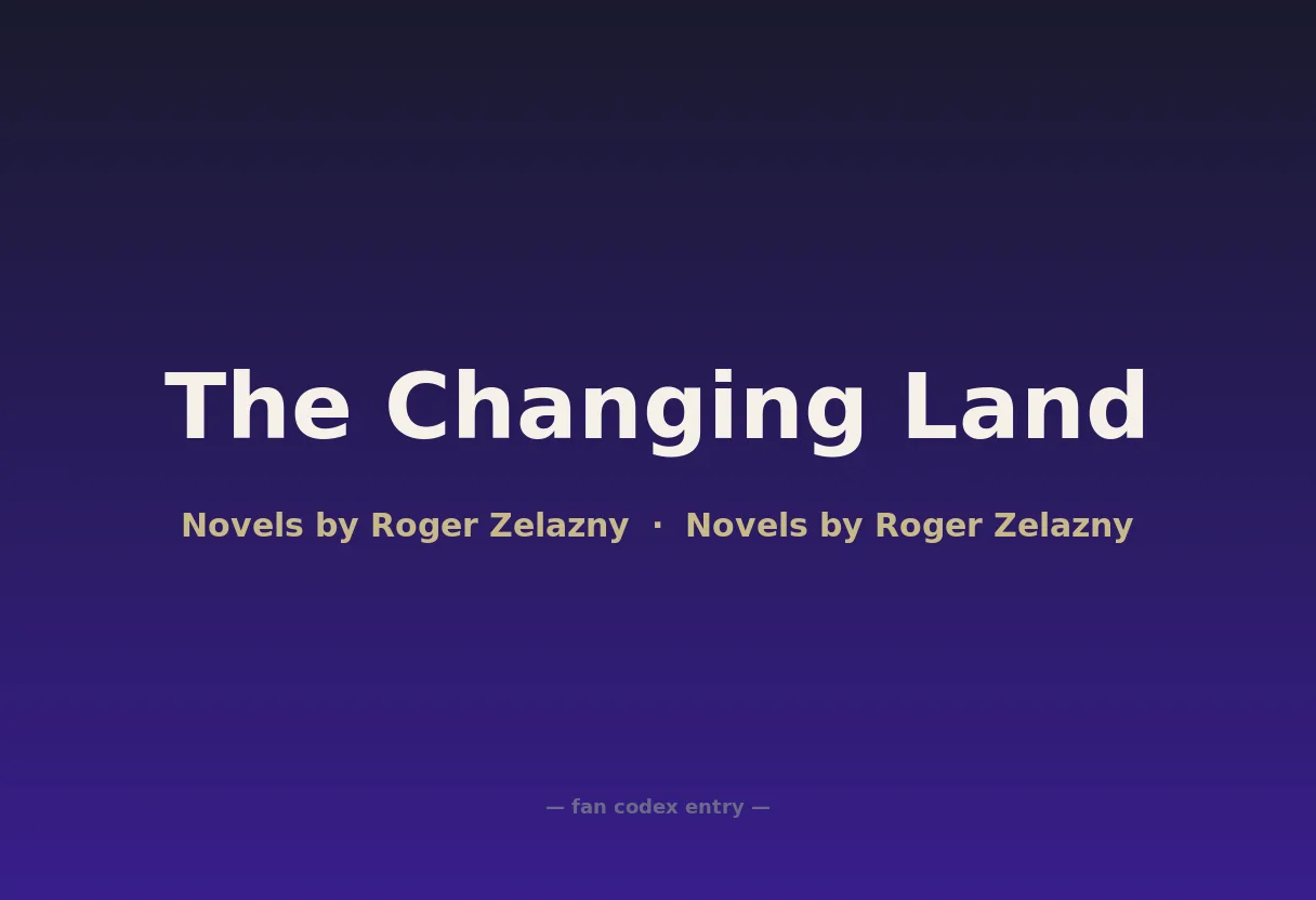 The Changing Land
